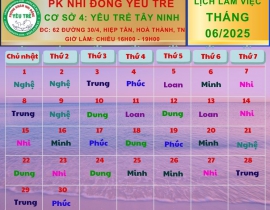 CƠ SỞ 4: YÊU TRẺ TÂY NINH; Lịch làm việc tháng 06/2025 