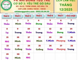 CƠ SỞ 3: YÊU TRẺ GÒ DẦU; Lịch làm việc tháng 12/2025
