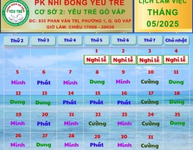 CƠ SỞ 2: YÊU TRẺ GÒ VẤP; Lịch làm việc tháng 05/2025 