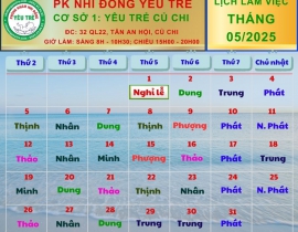 CƠ SỞ 1: YÊU TRẺ CỦ CHI; Lịch làm việc tháng 05/2025